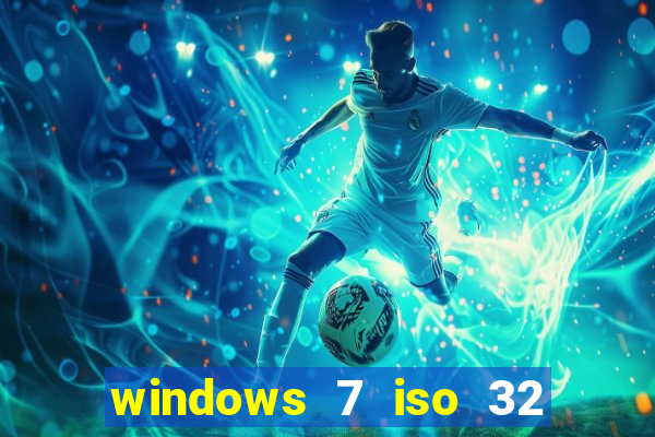 windows 7 iso 32 bits pt-br download